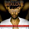 Enrique Iglesias - Sex And Love(Dlx)