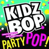 Kidz Bop Kids - Kidz Bop Party Pop