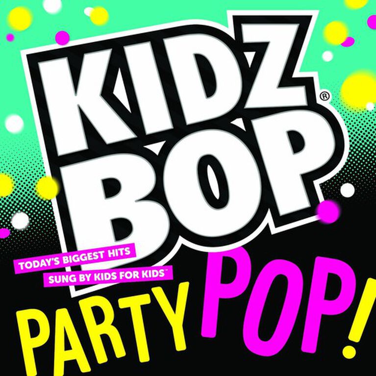 Kidz Bop Kids - Kidz Bop Party Pop