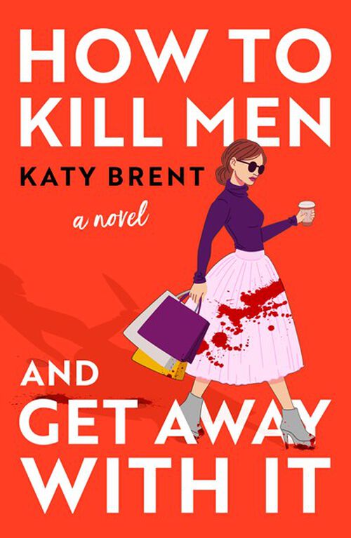 How to Kill Men and Get Away With It - English Edition