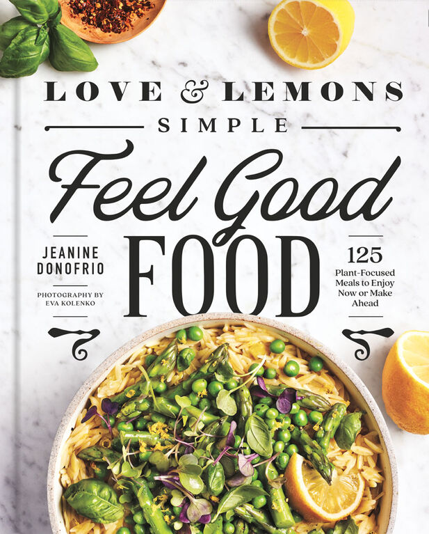 Love and Lemons: Simple Feel Good Food - English Edition