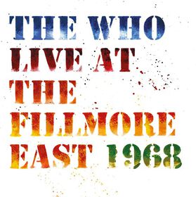 The Who - Live At The Fillmore East