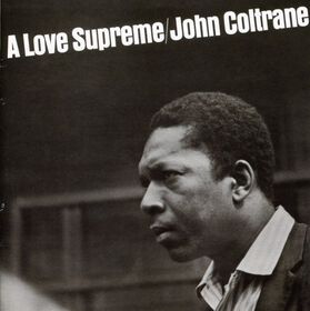 John Coltrane - Love Supreme