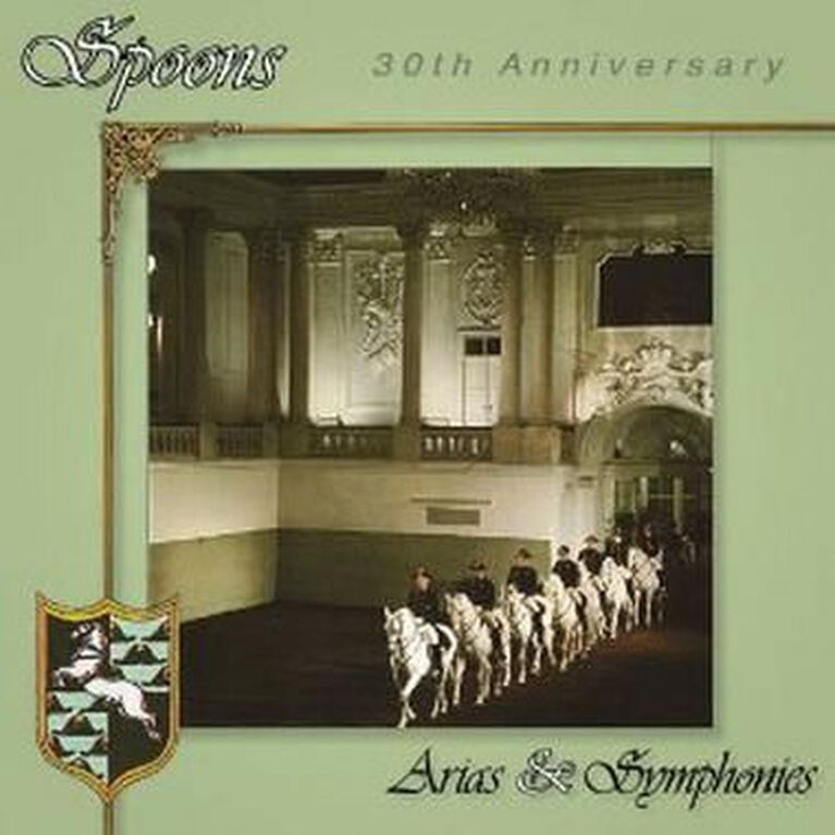 SPOONS - Arias & Symphonies 30th An