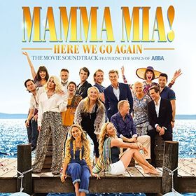 Various - Mamma Mia!: Here We Go Again (The Movie Soundtrack Featuring the Songs of ABBA)