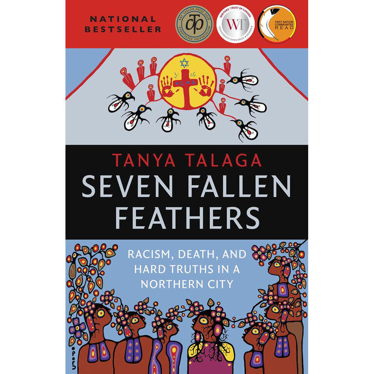 Seven Fallen Feathers: Racism, Death, and Hard Truths in a Northern City - Édition anglaise