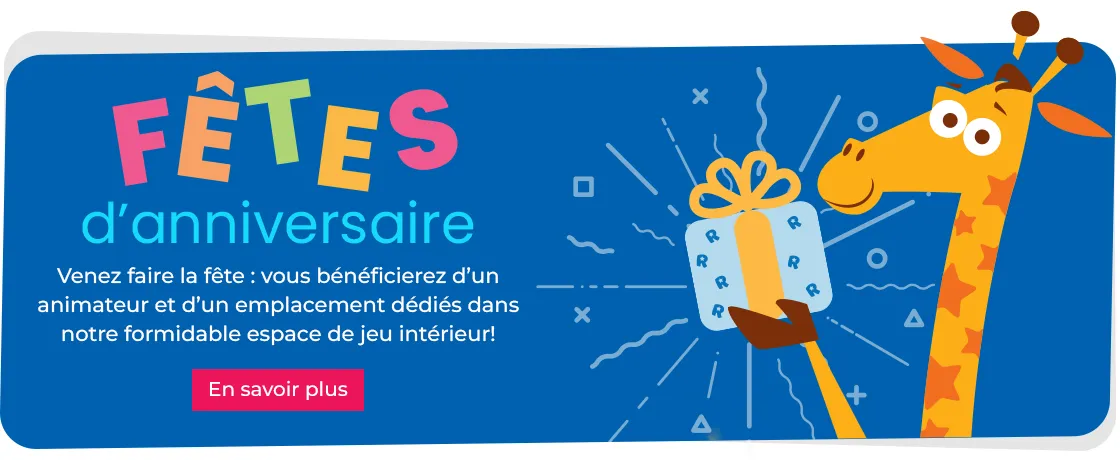 Venez faire la fête : vous bénéficierez d’un animateur et d’un emplacement dédiés dans notre formidable espace de jeu intérieur!