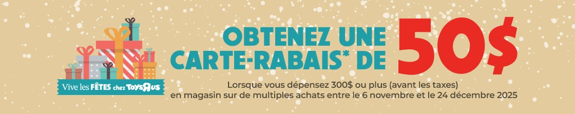 Obtenez une carte-rabais de 50$ Lorsque vous dépensez plus de 300$ (avant taxes) sur de multiples achats entre le 6 novembre et le 24 décembre 2025*
